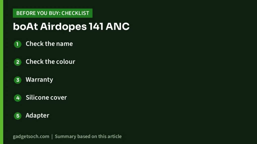 Airdopes 141 ANC buying checklist