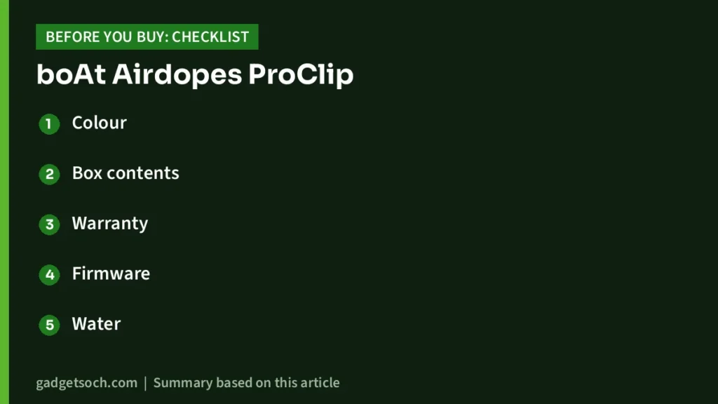 boAt Airdopes ProClip buying checklist