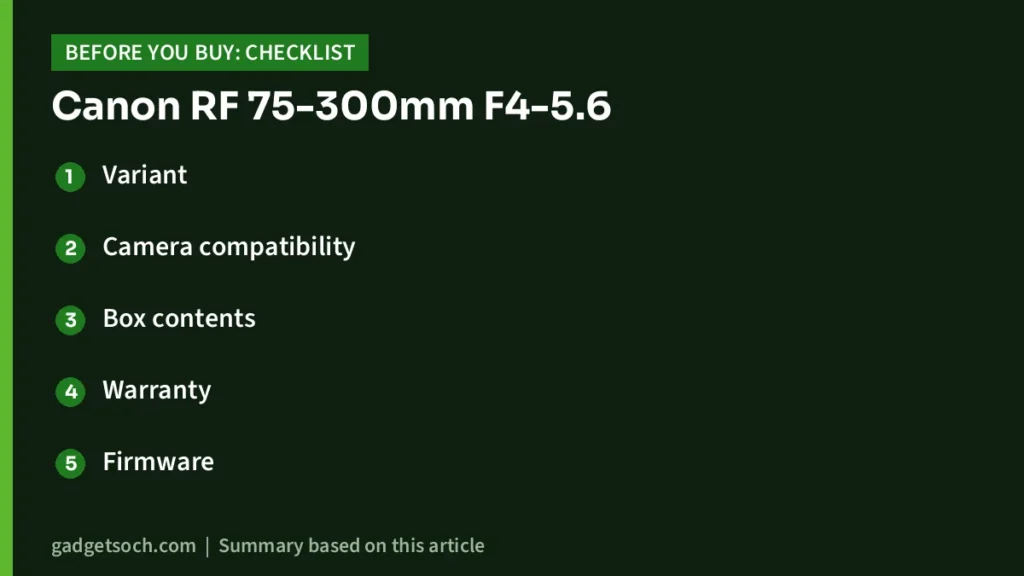 Canon RF 75-300mm F4-5.6 buying checklist
