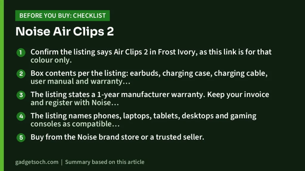 Noise Air Clips 2 buying checklist