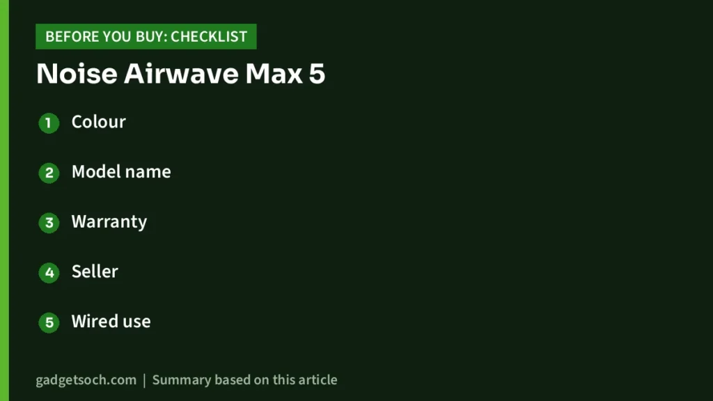 Noise Airwave Max 5 buying checklist