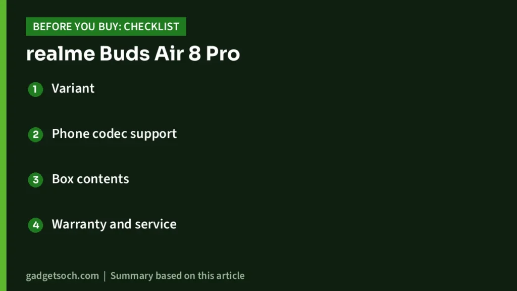 realme Buds Air 8 Pro buying checklist