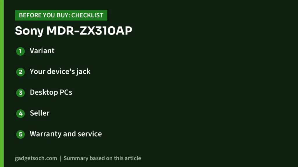 Sony MDR-ZX310AP buying checklist