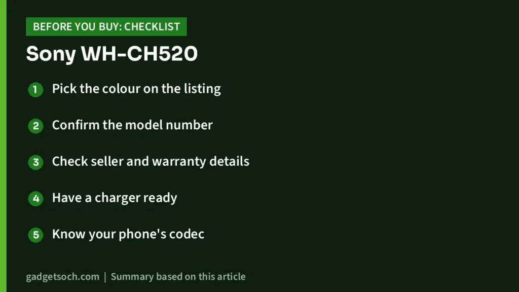 Sony WH-CH520 buying checklist
