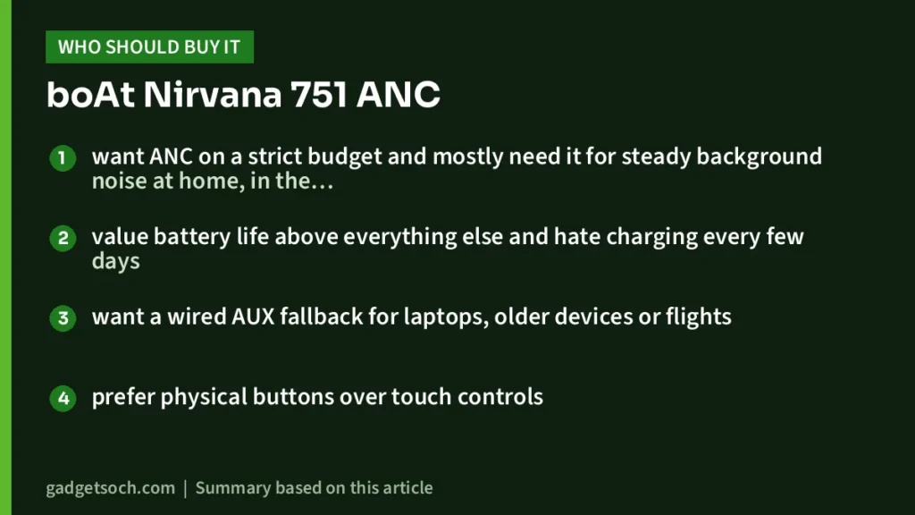 Who should buy the boAt Nirvana 751 ANC
