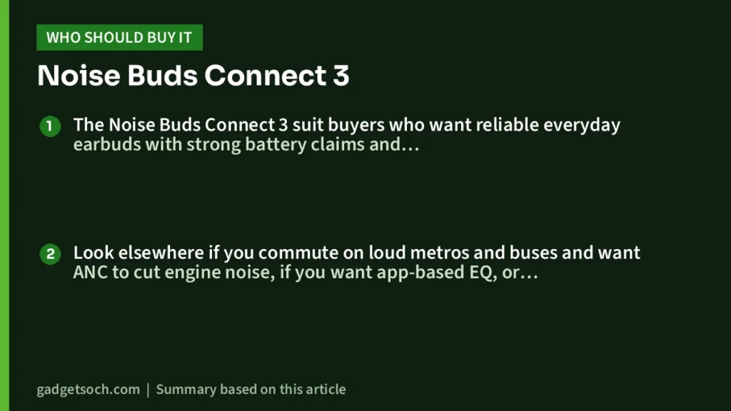 Who should buy the Noise Buds Connect 3