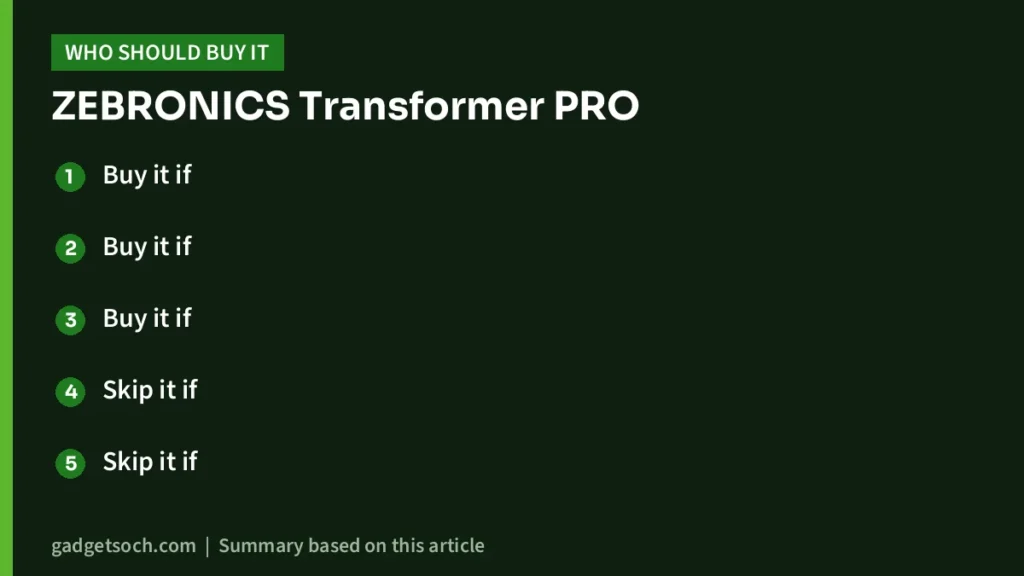 Who should buy the ZEBRONICS Transformer PRO