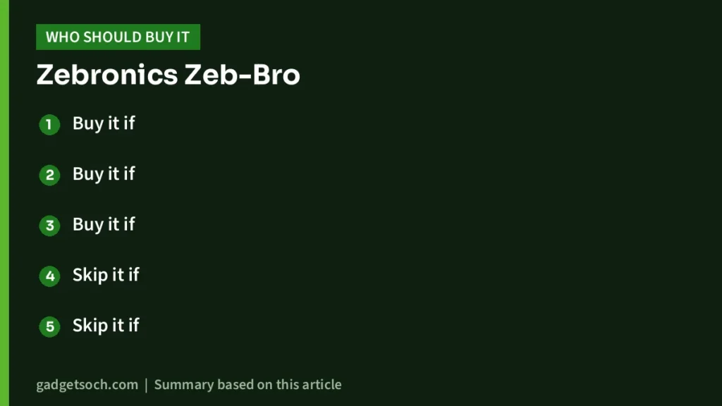 Who should buy the Zebronics Zeb-Bro