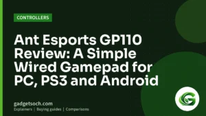 Cover graphic: Ant Esports GP110 Review: A Simple Wired Gamepad for PC, PS3 and Android
