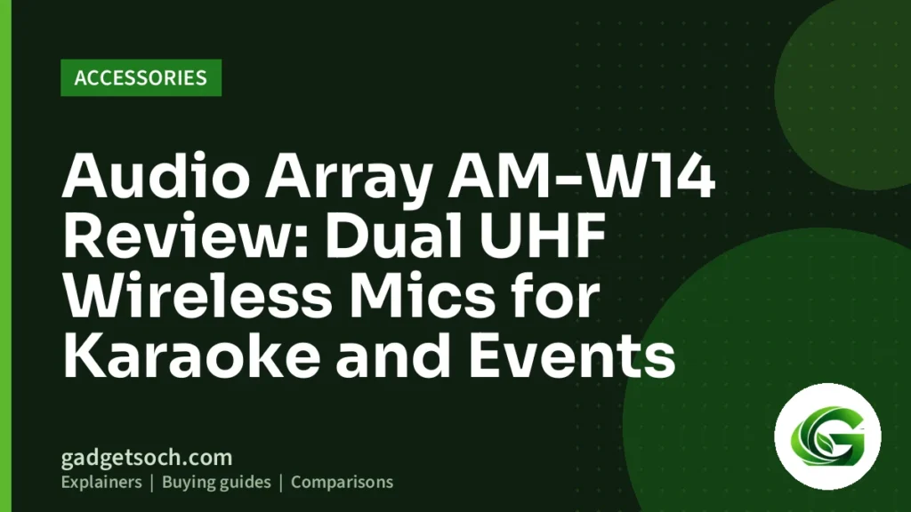 Cover graphic: Audio Array AM-W14 Review: Dual UHF Wireless Mics for Karaoke and Events