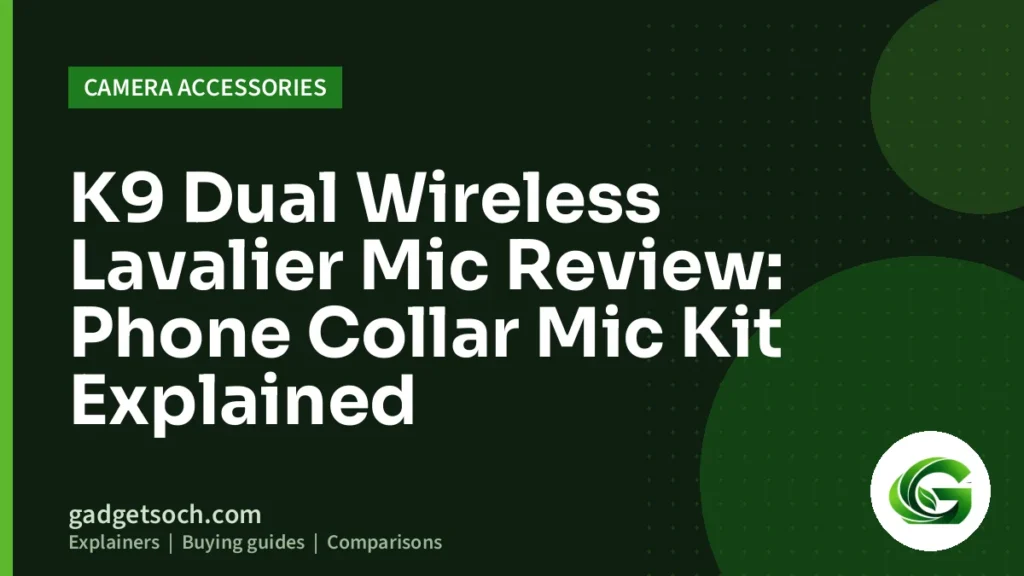 Cover graphic: K9 Dual Wireless Lavalier Mic Review: Phone Collar Mic Kit Explained