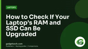 Cover graphic: How to Check If Your Laptop’s RAM and SSD Can Be Upgraded