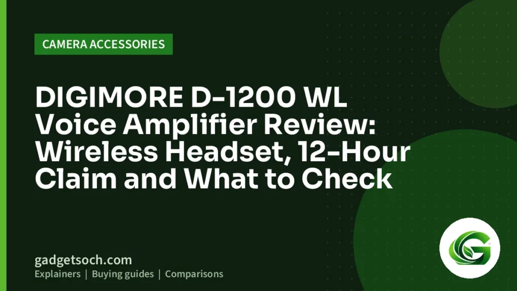 Cover graphic: DIGIMORE D-1200 WL Voice Amplifier Review: Wireless Headset, 12-Hour Claim and What to Check