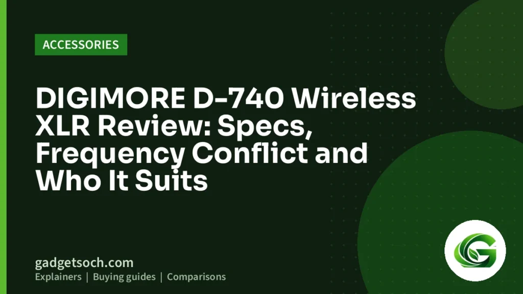 Cover graphic: DIGIMORE D-740 Wireless XLR Review: Specs, Frequency Conflict and Who It Suits