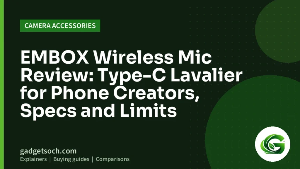Cover graphic: EMBOX Wireless Mic Review: Type-C Lavalier for Phone Creators, Specs and Limits