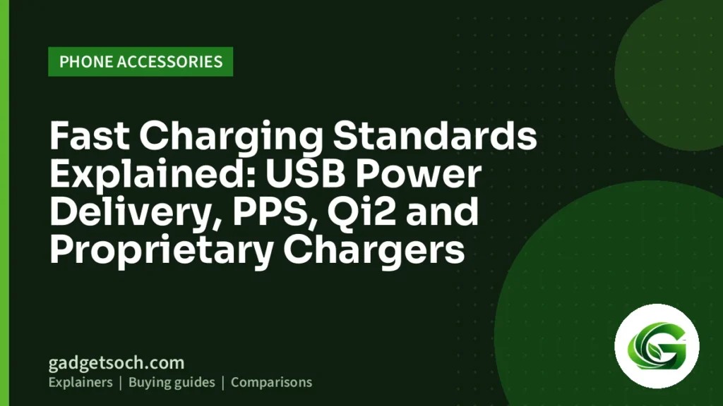 Cover graphic: Fast Charging Standards Explained: USB Power Delivery, PPS, Qi2 and Proprietary Chargers