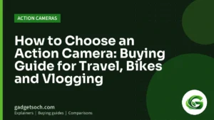 Cover graphic: How to Choose an Action Camera: Buying Guide for Travel, Bikes and Vlogging