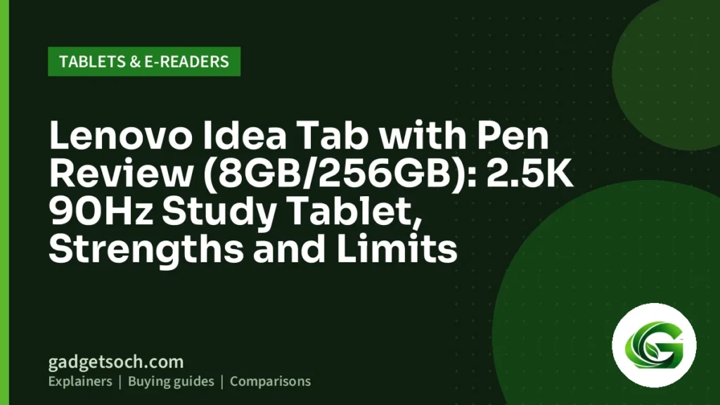 Cover graphic: Lenovo Idea Tab with Pen Review (8GB/256GB): 2.5K 90Hz Study Tablet, Strengths and Limits