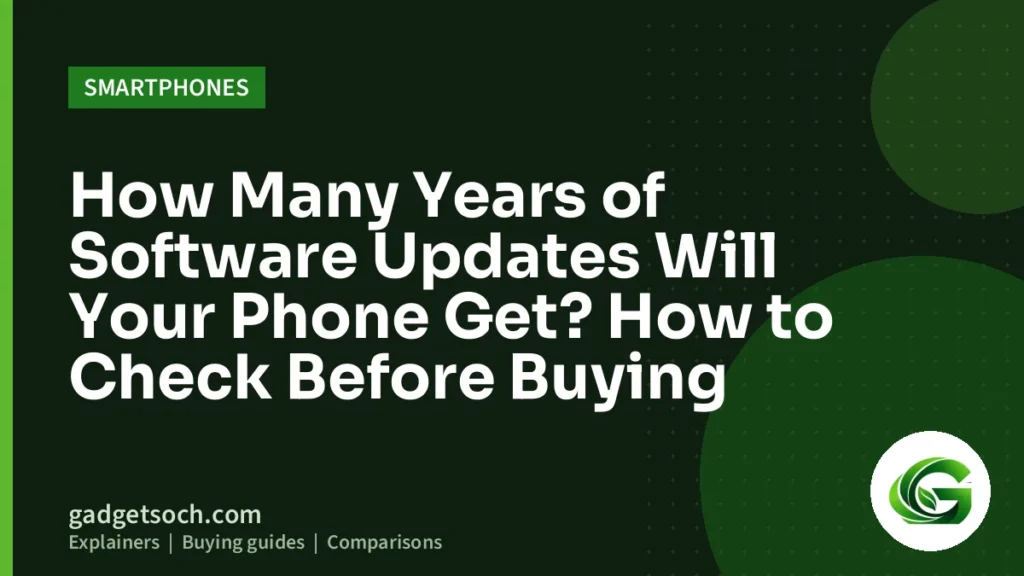 Cover graphic: How Many Years of Software Updates Will Your Phone Get? How to Check Before Buying