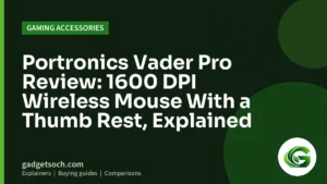 Cover graphic: Portronics Vader Pro Review: 1600 DPI Wireless Mouse With a Thumb Rest, Explained