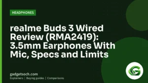 Cover graphic: realme Buds 3 Wired Review (RMA2419): 3.5mm Earphones With Mic, Specs and Limits