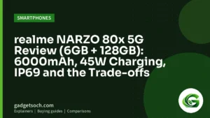 Cover graphic: realme NARZO 80x 5G Review (6GB + 128GB): 6000mAh, 45W Charging, IP69 and the Trade-offs