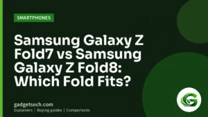 Cover graphic: Samsung Galaxy Z Fold7 vs Samsung Galaxy Z Fold8: Which Fold Fits?