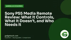 Cover graphic: Sony PS5 Media Remote Review: What It Controls, What It Doesn’t, and Who Needs It
