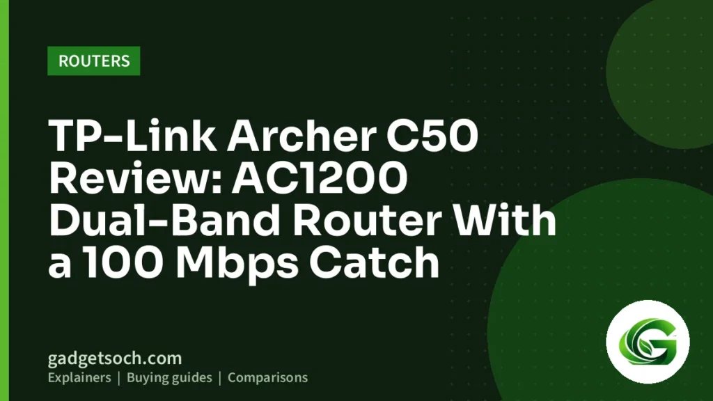 Cover graphic: TP-Link Archer C50 Review: AC1200 Dual-Band Router With a 100 Mbps Catch