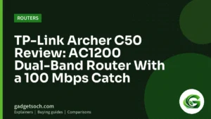 Cover graphic: TP-Link Archer C50 Review: AC1200 Dual-Band Router With a 100 Mbps Catch