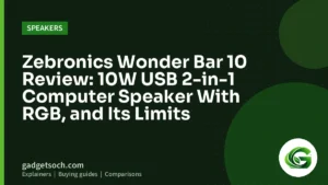 Cover graphic: Zebronics Wonder Bar 10 Review: 10W USB 2-in-1 Computer Speaker With RGB, and Its Limits